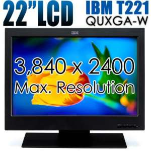IBM T221 22-inch QUXGA-W LCD Monitor [3,840 x 2,400 Ultra High Resolution] with FREE!!! Nvidia Quadro FX1000 AGP (3 Months Warranty)